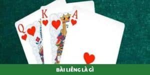 Bài Liêng là gì cùng các chuyên gia nhà cái uy tín tìm hiểu chi tiết